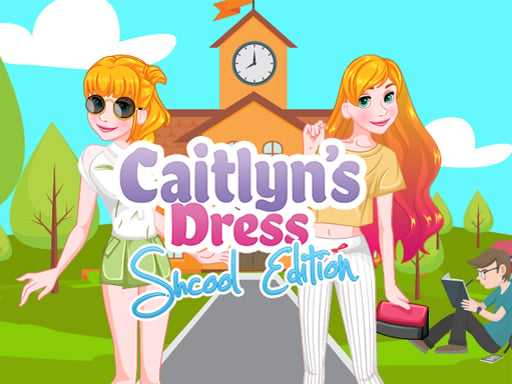 Caitlyn Dress Up  School Edition
