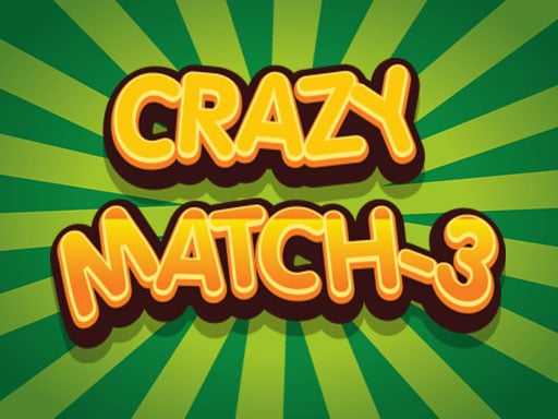 Crazy Match 3