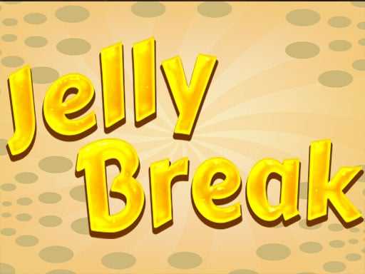 Jelly Breaks