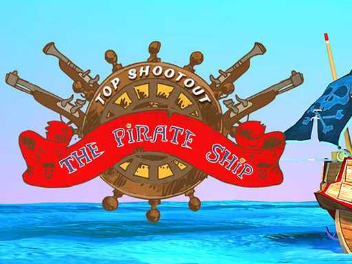Top Shootout The Pirate Ship