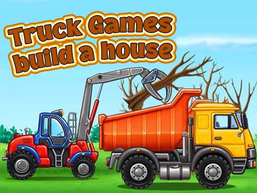 Truck games   build a house
